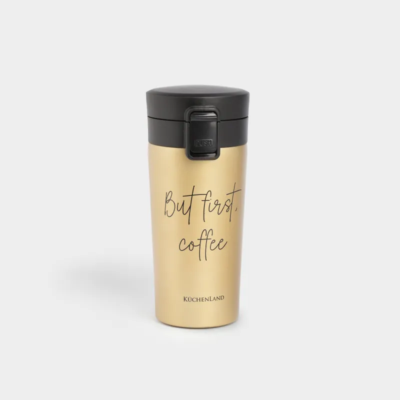 Thermo mug, 380 ml, steel / plastic, gold, matte, But first, cofee, Voyage