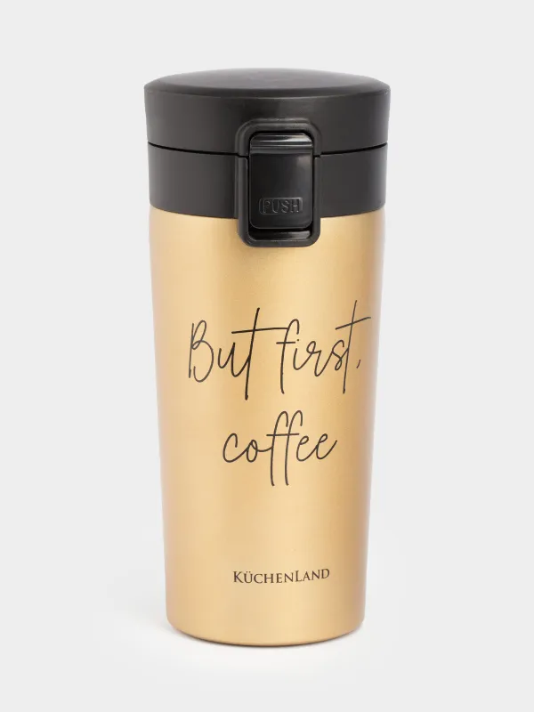 Thermo mug, 380 ml, steel / plastic, gold, matte, But first, cofee, Voyage, image-0